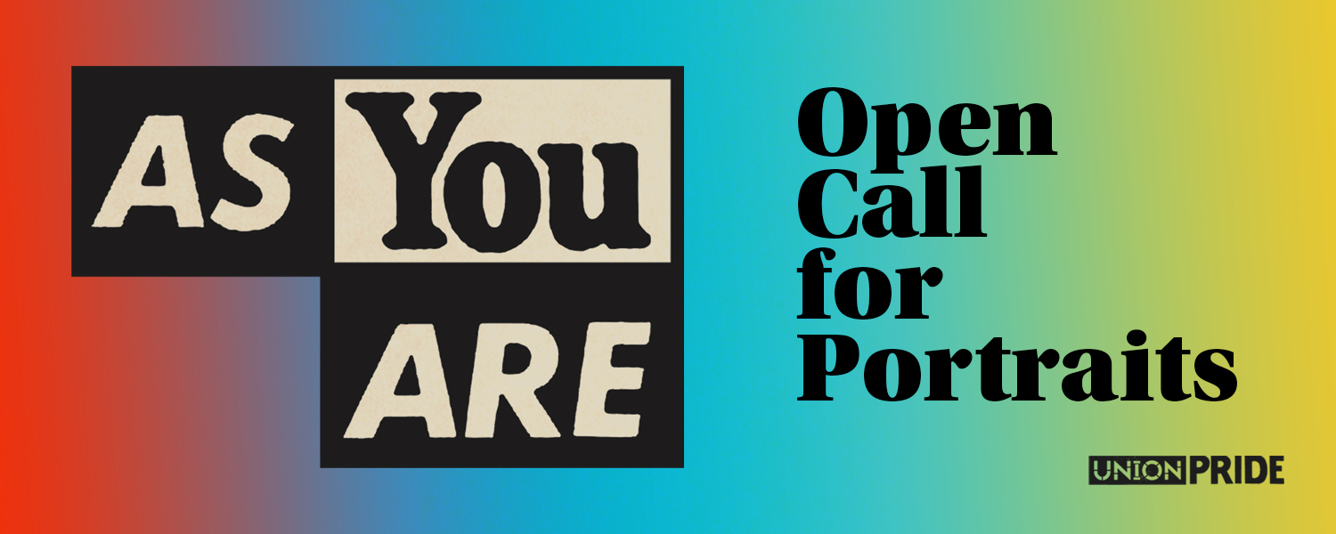 As You Are Open Call for Portraits against a rainbow background