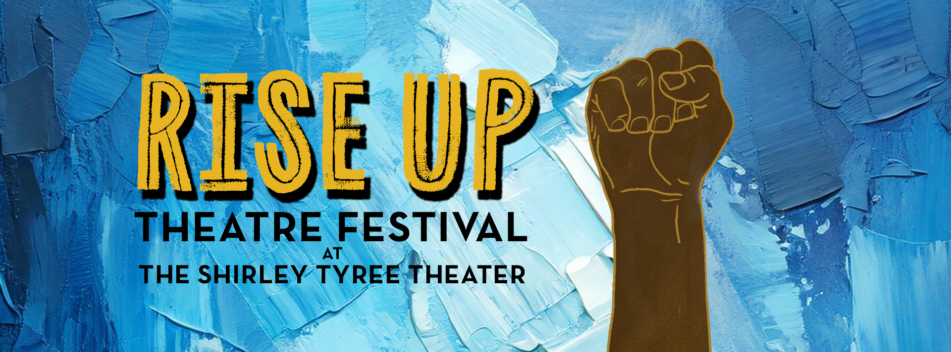 Rise Up Full Width Banner featuring a black fist raised in the air