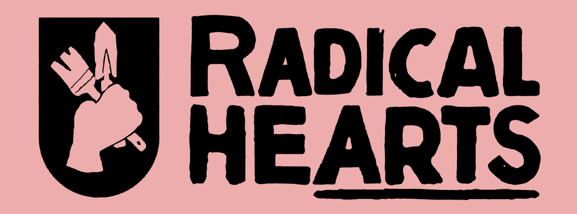 Radical hearts logo: A monochromatic fist holding a gardening spade and artist's brush next to the bold words RADICAL HEARTS (landing page)